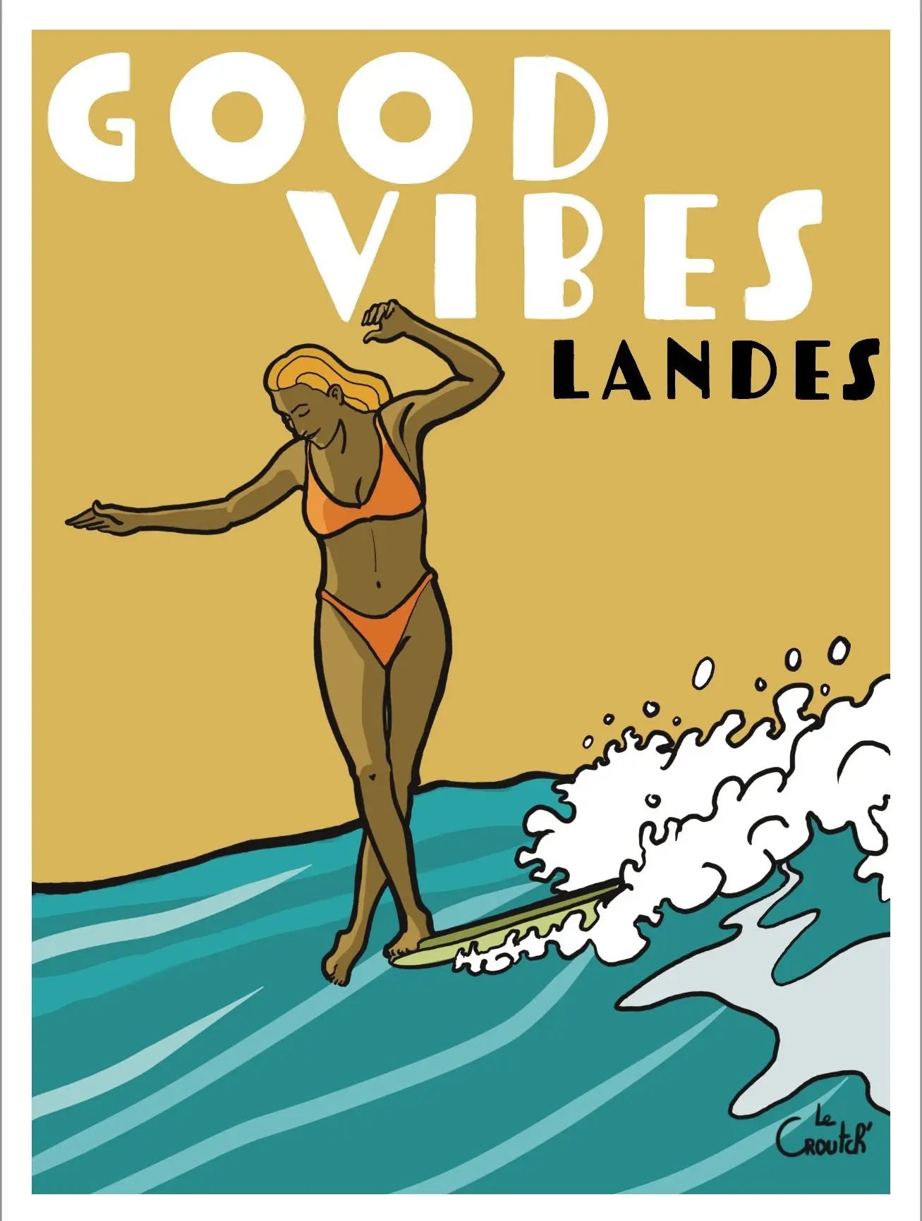 Le croutch affiche Good Vibes 30x40 Le croutch